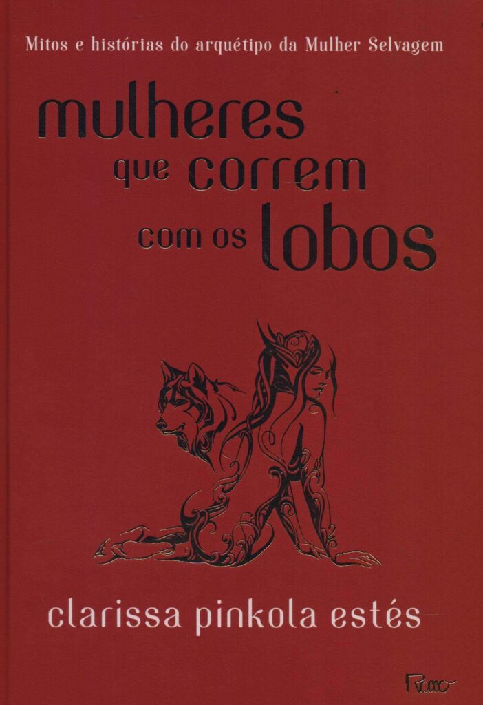 Capa do livro Mulheres que correm com os lobos